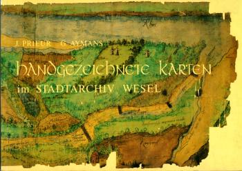 Handgezeichnete Karten im Stadtarchiv Wesel Handgezeichnete Karten im Stadtarchiv Wesel
