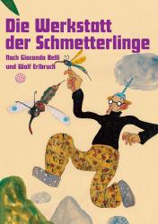 Die Werkstatt der Schmetterlinge